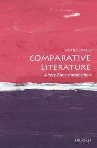 Comparative Literature. A Very Short Introduction