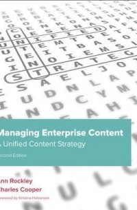 Managing Enterprise Content: A Unified Content Strategy