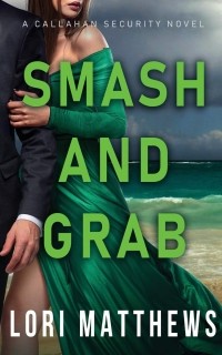 Lori Matthews - Smash and Grab