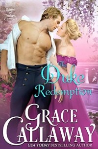 Грейс Каллауэй - The Duke Redemption