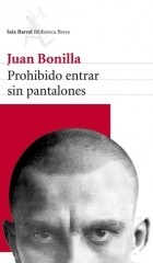 Хуан Бонилья - Prohibido entrar sin pantalones