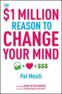 Pat Mesiti - The $1 Million Reason to Change Your Mind