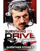 Guenther Steiner - Surviving To Drive: A Year Inside Formula 1