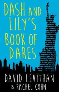 Rachel  Cohn - Dash And Lily's Book Of Dares: the sparkling prequel to Twelves Days of Dash and Lily