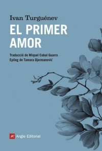 Иван Тургенев - El primer amor