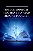  - 50 Masterpieces you have to read before you die vol: 1