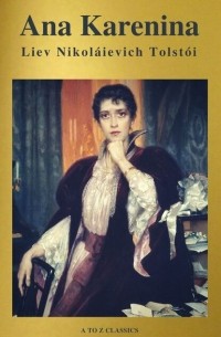 Лев Толстой - Ana Karenina