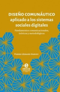 Dise?o comun?utico aplicado a los sistemas sociales digitales