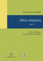 Tom?s Carrasquilla - Diez ensayos