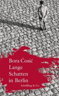 Бора Чосич - Lange Schatten in Berlin