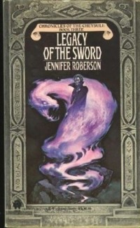 Дженнифер Роберсон - Legacy of the Sword