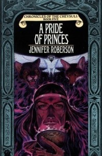 Дженнифер Роберсон - A Pride of Princes