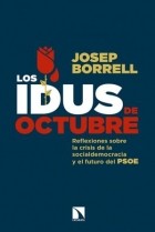 Josep Borrell Fontelles - Los idus de octubre