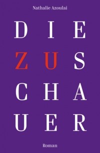 Натали Азуле - Die Zuschauer