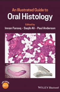 An Illustrated Guide to Oral Histology