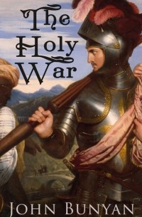 Джон Беньян - The Holy War