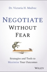 Victoria Medvec - Negotiate Without Fear