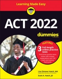 Scott A. Hatch - ACT 2022 For Dummies with Online Practice
