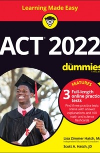 Scott A. Hatch - ACT 2022 For Dummies with Online Practice