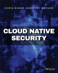 Chris Binnie - Cloud Native Security