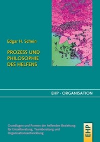 Эдгар Шейн - Prozess und Philosophie des Helfens
