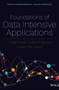 Supun Kamburugamuve - Foundations of Data Intensive Applications