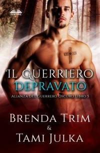 Brenda Trim - Il Guerriero Depravato