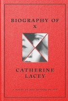Кэтрин Лэйси - Biography of X