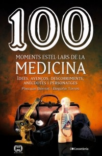 100 moments estel·lars de la medicina