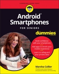Marsha  Collier - Android Smartphones For Seniors For Dummies
