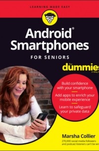 Marsha  Collier - Android Smartphones For Seniors For Dummies