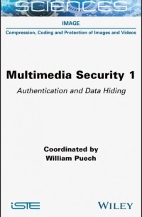 William Puech - Multimedia Security, Volume 1