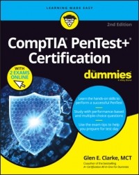 Glen E. Clarke - CompTIA Pentest+ Certification For Dummies