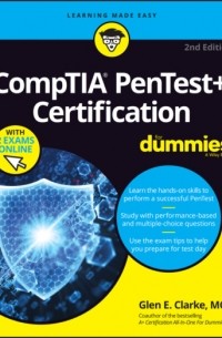 Glen E. Clarke - CompTIA Pentest+ Certification For Dummies