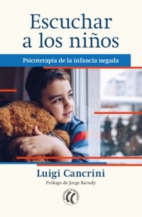 Luigi Cancrini - Escuchar a los ni?os