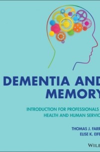 Группа авторов - Dementia and Memory