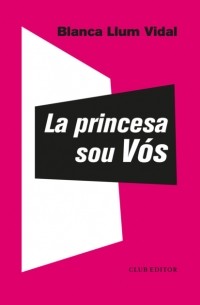 La princesa sou V?s