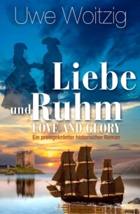 Love and Glory - Liebe und Ruhm