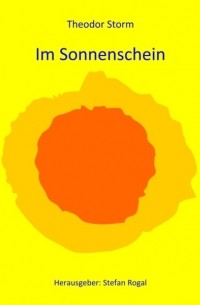 Теодор Шторм - Im Sonnenschein