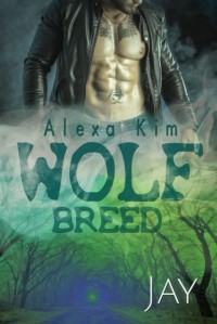 Alexa Kim - Wolf Breed - Jay