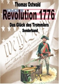 Thomas Ostwald - Revolution 1776 - Krieg in den Kolonien Sonderband