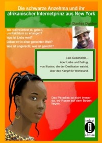 Dantse Dantse - Die schwarze Anzehma und ihr afrikanischer Internetprinz aus New York