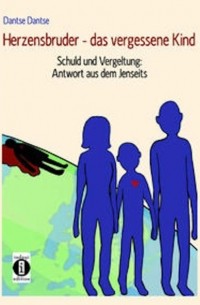 Herzensbruder – das vergessene Kind