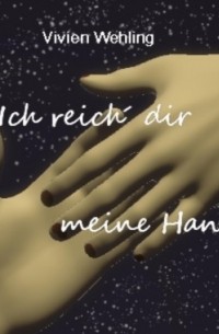 Ich reich? dir meine Hand