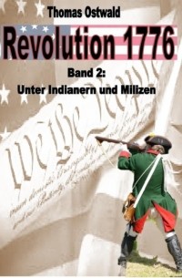 Thomas Ostwald - Revolution 1775 - Krieg in den Kolonien 2.