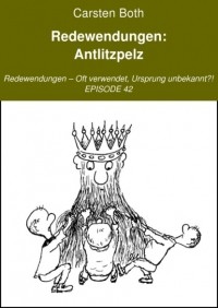 Carsten Both - Redewendungen: Antlitzpelz