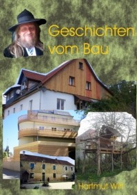 Hartmut Witt - Geschichten vom Bau