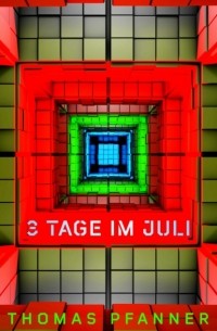 Thomas Pfanner - 3 Tage im Juli