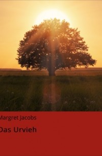 Margret Jacobs - Das Urvieh