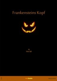 Stefan S. Spill - Frankensteins Kopf